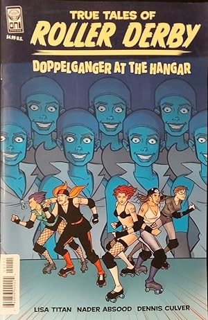 True Tales of Roller Derby Doppelganger at the Hangar