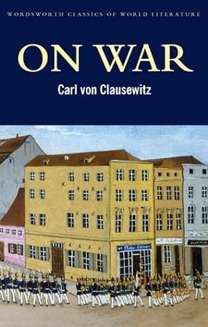 Bild des Verkufers fr On War (Classics of World Literature) zum Verkauf von WeBuyBooks