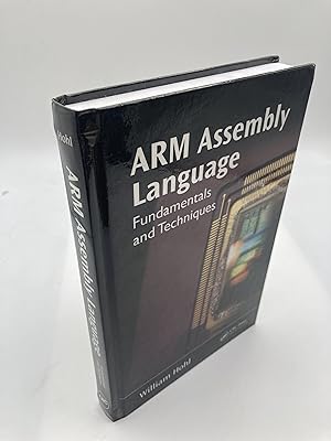 Image du vendeur pour ARM Assembly Language: Fundamentals and Techniques mis en vente par thebookforest.com