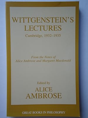 Bild des Verkufers fr WITTGENSTEIN'S LECTURES, Cambridge, 1932-1935. From the Notes of Alice Ambrose and Margaret Macdonald zum Verkauf von GfB, the Colchester Bookshop