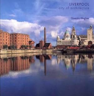 Bild des Verkufers fr Liverpool City of Architecture zum Verkauf von WeBuyBooks