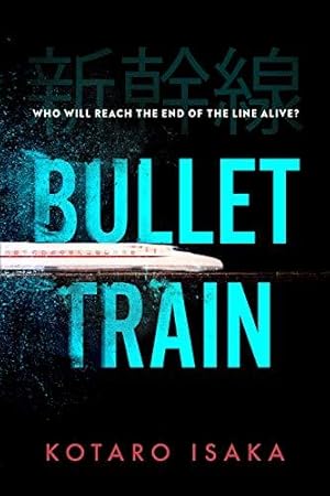 Bild des Verkufers fr Bullet Train: NOW A MAJOR FILM zum Verkauf von WeBuyBooks