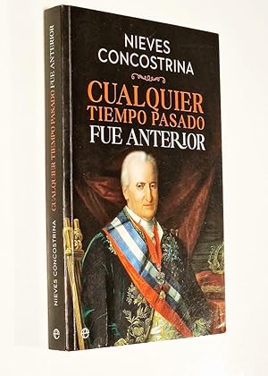 Immagine del venditore per CUALQUIER TIEMPO PASADO FUE ANTERIOR venduto da Libros con Vidas