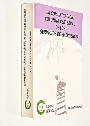 LA COMUNICACIÓN COLUMNA VERTEBRAL DE LOS SERVICIOS DE EMERGENCIA