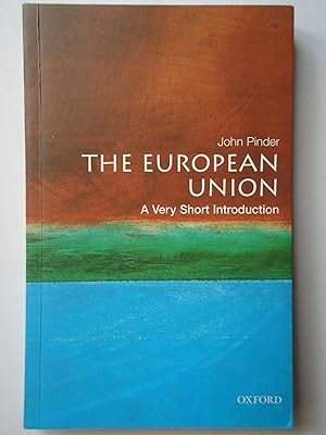 Imagen del vendedor de THE EUROPEAN UNION. A Very Short Introduction a la venta por GfB, the Colchester Bookshop