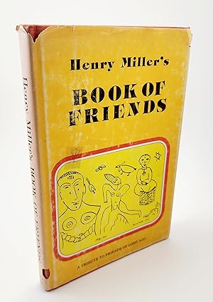 Seller image for Henry Miller s Book of Friends: A Tribute to Friends of Long Ago for sale by R. Rivers Books