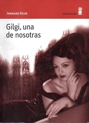 Imagen del vendedor de GILGI, UNA DE NOSOTRAS. a la venta por Books Never Die