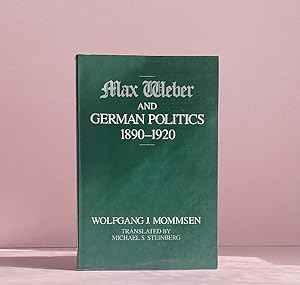 Seller image for Max Weber and German Politics, 1890-1920 for sale by boredom books