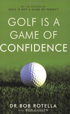 Bild des Verkufers fr Golf is a Game of Confidence zum Verkauf von WeBuyBooks