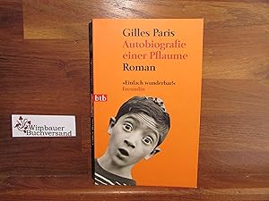 Bild des Verkufers fr Autobiografie einer Pflaume : Roman. [bers. von Melanie Walz] / btb ; 73480 zum Verkauf von Antiquariat im Kaiserviertel | Wimbauer Buchversand