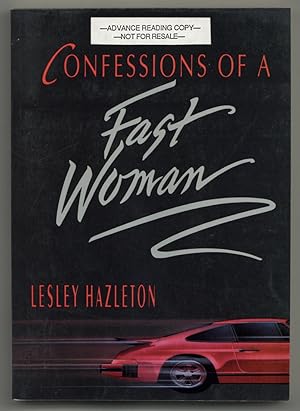 Bild des Verkufers fr Confessions of a Fast Woman zum Verkauf von Between the Covers-Rare Books, Inc. ABAA