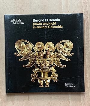 Immagine del venditore per Beyond El Dorado: power and gold in ancient colombia venduto da Neo Books