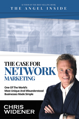 Seller image for The Case for Network Marketing: One of the World's Most Misunderstood Businesses Made Simple (Paperback or Softback) for sale by BargainBookStores