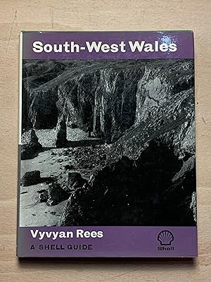 South-west Wales: Part of Dyfed, the Old Counties of Carmarthenshire and Pembrokeshire (Shell Gui...