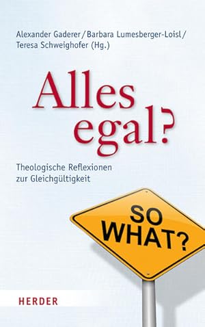 Seller image for Alles egal?: Theologische Reflexionen zur Gleichgltigkeit for sale by Studibuch