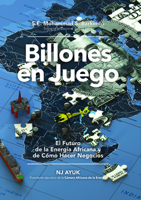 Immagine del venditore per Billones En Juego: El Futuro de la Energ�a Africana Y de C�mo Hacer Negocios/Billions at Play (Spanish Edition) (Hardback or Cased Book) venduto da BargainBookStores