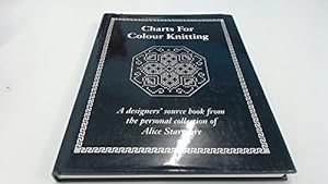 Bild des Verkufers fr Charts For Colour Knitting - A Designer's Source Book From The Personal Collection Of Alice Starmore zum Verkauf von WeBuyBooks