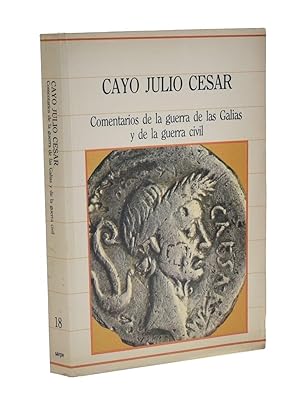 Seller image for COMENTARIOS DE LA GUERRA DE LAS GALIAS Y DE LA GUERRA CIVIL for sale by Librera Monogatari