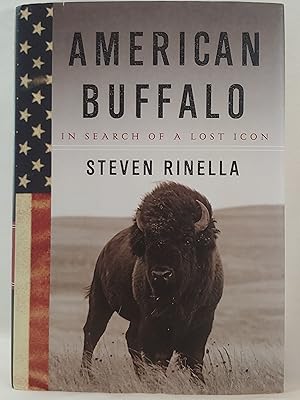 Seller image for American Buffalo: In Search of a Lost Icon for sale by H.S. Bailey