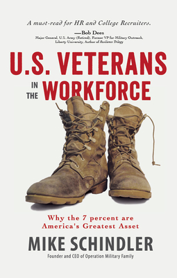 Seller image for U.S. Veterans in the Workforce: Why the 7 Percent Are America's Greatest Assets (Paperback or Softback) for sale by BargainBookStores