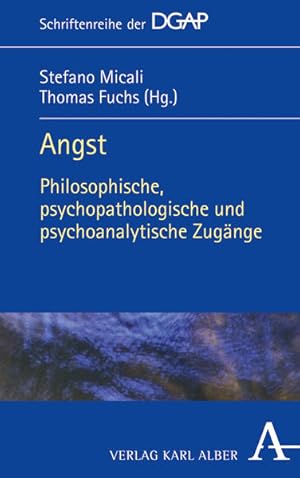 Seller image for Angst: Philosophische, psychopathologische und psychoanalytische Zugnge (Schriftenreihe der DGAP) for sale by Studibuch