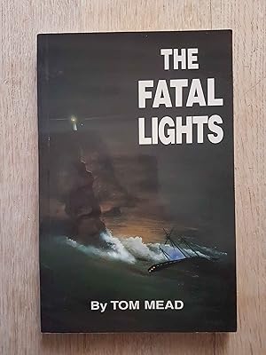 The Fatal Lights - Two Strange Tragedies of the Sea: The Dunbar & The Ly-Ee-Moon