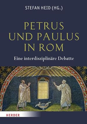 Bild des Verkufers fr Petrus und Paulus in Rom: Eine interdisziplinre Debatte zum Verkauf von Studibuch