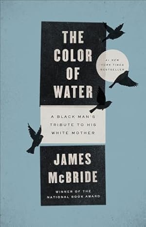 Seller image for The Color of Water: A Black Man's Tribute to His White Mother for sale by WeBuyBooks