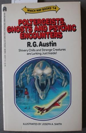 Poltergeists Ghosts and Psychic Encounters (Which Way Books #14)