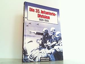 Image du vendeur pour Die 35. Infanterie-Division 1939-1945. mis en vente par Antiquariat Ehbrecht - Preis inkl. MwSt.