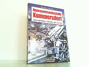 Bild des Verkufers fr Heeresversuchsstelle Kummersdorf - Augenzeugenberichte, Fotografien, Akten 1874 - 1945. zum Verkauf von Antiquariat Ehbrecht - Preis inkl. MwSt.