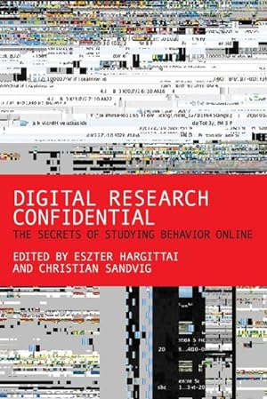 Image du vendeur pour Digital Research Confidential : The Secrets of Studying Behavior Online mis en vente par AHA-BUCH GmbH