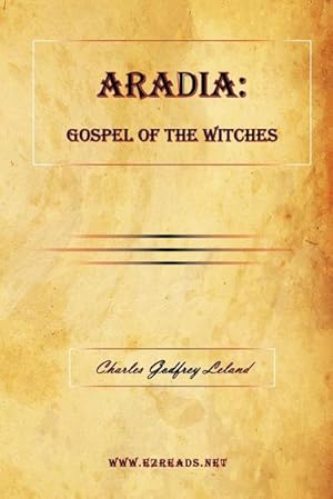 Seller image for ARADIA : Gospel of the Witches for sale by AHA-BUCH GmbH