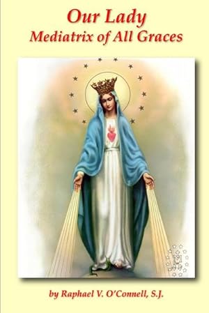 Seller image for Our Lady Mediatrix of All Graces for sale by AHA-BUCH GmbH