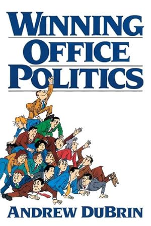 Imagen del vendedor de Winning Office Politics : Du Brin's Guide for the 90s a la venta por AHA-BUCH GmbH