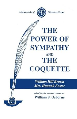 Seller image for Power of Sympathy and the Coquette for sale by AHA-BUCH GmbH