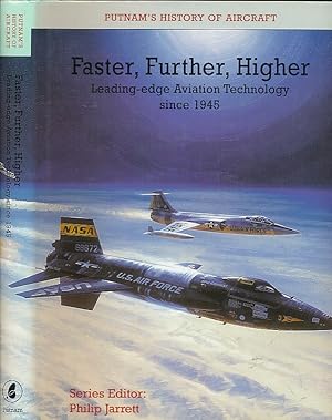 Immagine del venditore per Faster, Further, Higher. Leading-edge Aviation Technology since 1945 venduto da Barter Books Ltd