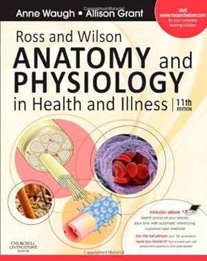 Seller image for Ross and Wilson Anatomy and Physiology in Health and Illness: With access to Ross & Wilson website for electronic ancillaries and eBook, 11e for sale by WeBuyBooks