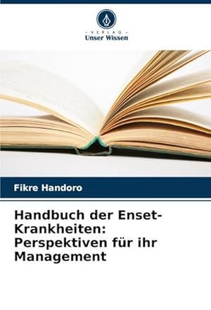 Imagen del vendedor de Handbuch der Enset-Krankheiten: Perspektiven fr ihr Management a la venta por AHA-BUCH GmbH