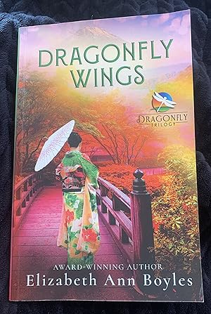 Bild des Verkufers fr Dragonfly Wings: A Historical Novel of Japan (Dragonfly Trilogy) zum Verkauf von Manitou Books