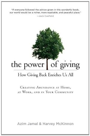 Bild des Verkufers fr The Power of Giving: How Giving Back Enriches Us All zum Verkauf von WeBuyBooks 2