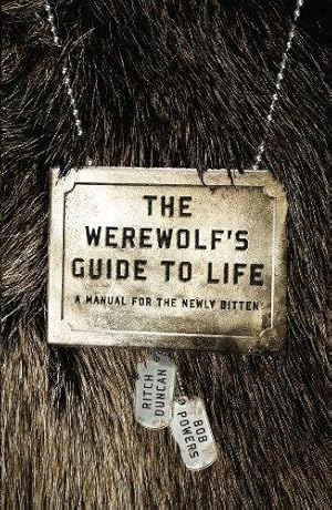 Seller image for The Werewolf's Guide to Life: A Manual for the Newly Bitten for sale by WeBuyBooks