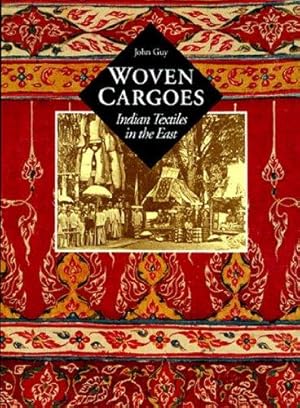 Immagine del venditore per Woven Cargoes: Indian Textiles in the East venduto da WeBuyBooks