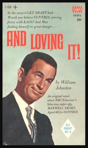 AND LOVING IT! - Get Smart