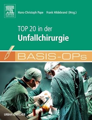 Image du vendeur pour Basis OPs - Top 20 in der Unfallchirurgie mis en vente par Bunt Buchhandlung GmbH