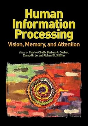 Immagine del venditore per Human Information Processing: Vision, Memory, and Attention (Decade of Behavior) venduto da WeBuyBooks