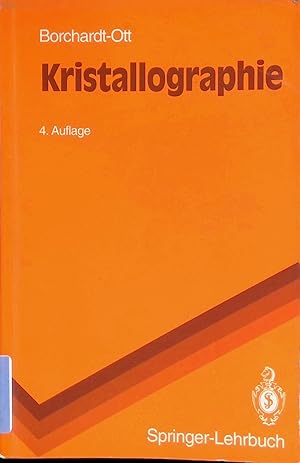 Kristallographie : eine Einführung für Naturwissenschaftler. Springer-Lehrbuch