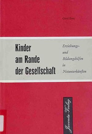 Seller image for Kinder am Rande der Gesellschaft: Erziehungs- und Bildungshilfen in Notunterknften. for sale by books4less (Versandantiquariat Petra Gros GmbH & Co. KG)