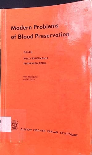 Modern Problems of Blood Preservation