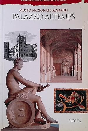 Bild des Verkufers fr Palazzo Altemps. Museo nazionale romano. Ediz. illustrata Soprintendenza archeologica di Roma zum Verkauf von books4less (Versandantiquariat Petra Gros GmbH & Co. KG)